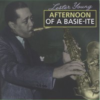 Cover of Lester Young - Vol. 2/4 - Afternoon Of A Basie - Ite