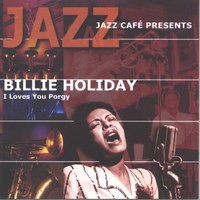 Cover of I Love You Porgy - Jazz Café Presents