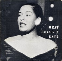 Cover of What Shall I Say?