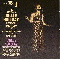 Cover of Complete Billie Holiday Alternates Vol. 3 1940-42