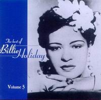 Cover of The Best Of Billie Holiday, Vol.3