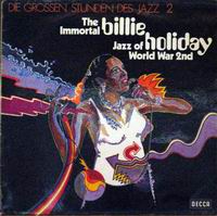 Cover of The Immortal Billie Holiday - Jazz Of World War 2nd