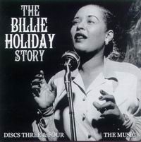 Cover of The Billie Holiday Story, 4-CD-Set, Vol. 4/4