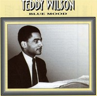Cover of Teddy Wilson: Blue Mood