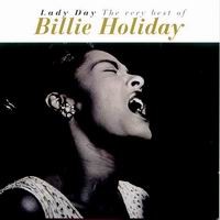 Cover of Lady Day - The Very Best Of Billie Holiday