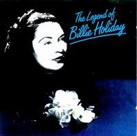 Cover of The Legend Of Billie Holiday
