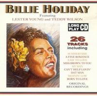 Cover of Billie Holiday - Featuring Lester Young And Teddy Wilson