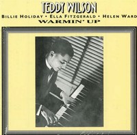 Cover of Teddy Wilson: Warmin Up